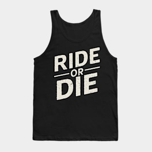 Ride or Die Tank Top